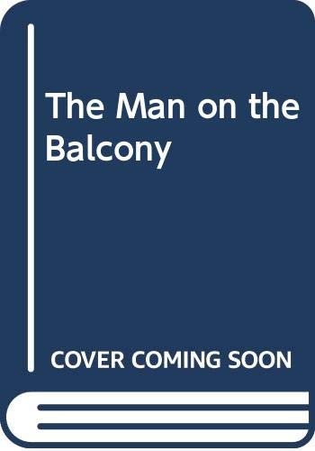 The man balcony per - the,