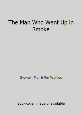 The man who went smoke - the,